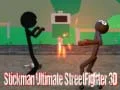 Cluiche Stickman Ultimate Street Fighter 3D ar líne
