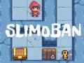 Cluiche Slimoban ar líne