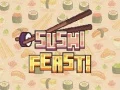 Cluiche Féasta Sushi ar líne Cluiche Féasta Sushi ar líne