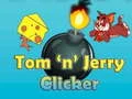 Cluiche Tom agus Jerry Clicker ar líne
