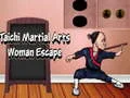 Cluiche Éalú na mBan Ealaíon Comhraic Taichi ar líne Cluiche Éalú na mBan Ealaíon Comhraic Taichi ar líne