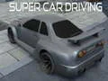 Cluiche Tiomáint Super Car ar líne Cluiche Tiomáint Super Car ar líne