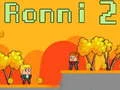 Cluiche Ronni 2 ar líne Cluiche Ronni 2 ar líne