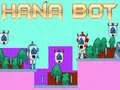 Cluiche Hana Bot ar lĂne Cluiche Hana Bot ar lĂne