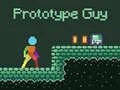 Cluiche Guy Protótíp ar líne Cluiche Guy Protótíp ar líne