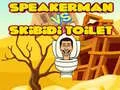 Cluiche Speakerman i gcoinne Toit Skibidi ar líne