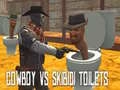 Cluiche Cowboy i gcoinne Leithreas Skibidi ar líne Cluiche Cowboy i gcoinne Leithreas Skibidi ar líne
