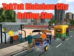 Cluiche Simhiltar Tiomána TukTuk Rickshaw sa Chathair ar líne
