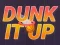 Cluiche Dunk Éirigh ar líne