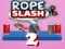 Cluiche Gearradh Rope 2 ar líne