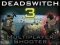 Cluiche Deadswitch 3 ar líne