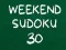 Cluiche Sudoku na Seachtaine 30 ar líne