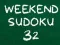 Cluiche Sudoku Deireadh Seachtaine 32 ar líne