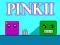 Cluiche Pinkii ar líne
