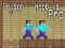 Cluiche Príosún: Noob i gcoinne Pro ar líne