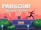 Cluiche Parkour ar an díon ar líne