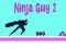 Cluiche Guy Ninja 2 ar líne