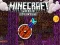 Cluiche Minecraft: Aonmhá na hAoibhinn ar líne