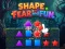 Cluiche Shape Fear and Fun ar líne