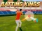 Cluiche Batting Kings ar líne