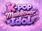 Cluiche K-pop Makeover Idol ar líne