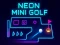 Cluiche Cluiche Neon Mini Golf ar líne