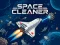 Cluiche Space Cleaner ar líne