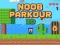 Cluiche Cluiche Noob Parkour 2D ar líne