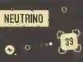 Cluiche Neutrino ar lĂne Cluiche Neutrino ar lĂne