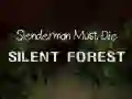 Cluiche Ní mór do Slenderman bás a fháil: Con na Ciúnas ar líne