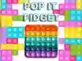 Cluiche Pop It Fidget ar líne Cluiche Pop It Fidget ar líne