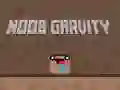 Cluiche Gravitíocht Noob ar líne Cluiche Gravitíocht Noob ar líne