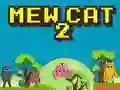 Cluiche Mew Cat 2 ar líne Cluiche Mew Cat 2 ar líne