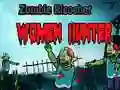 Cluiche Sealgair Mná Zombie Ricochet ar líne Cluiche Sealgair Mná Zombie Ricochet ar líne
