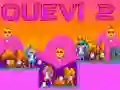 Cluiche Quevi 2 ar líne Cluiche Quevi 2 ar líne