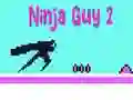 Cluiche Guy Ninja 2 ar lĂne Cluiche Guy Ninja 2 ar lĂne