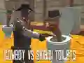 Cluiche Cowboy i gcoinne Leithreas Skibidi ar líne