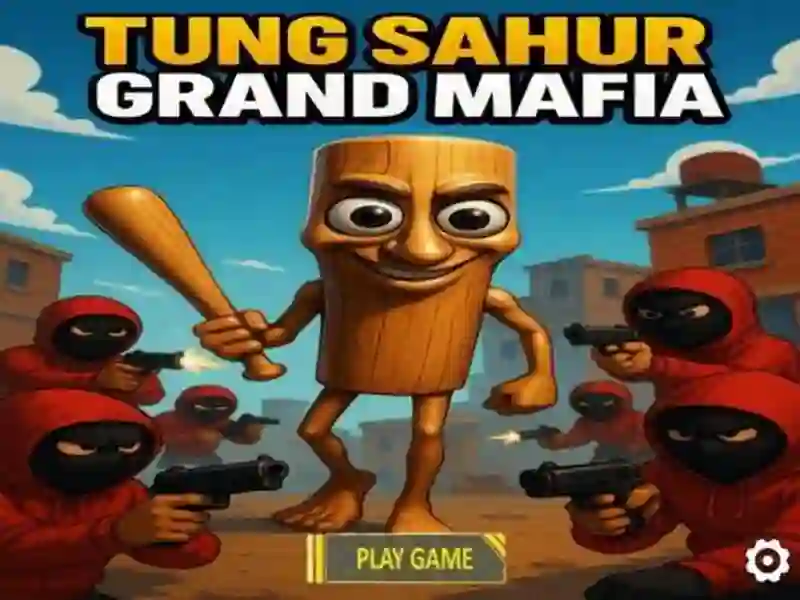 Cluiche Tung Sahur Grand Mafia ar líne Cluiche Tung Sahur Grand Mafia ar líne