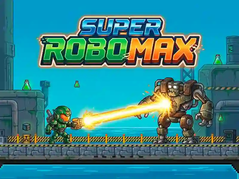 Cluiche Super Robo Max ar líne