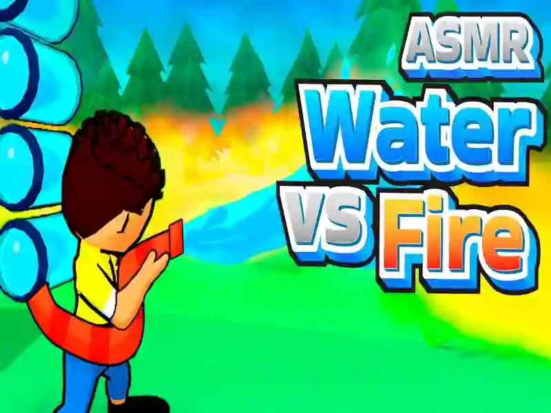 Cluiche Asmr Water vs Fire ar líne