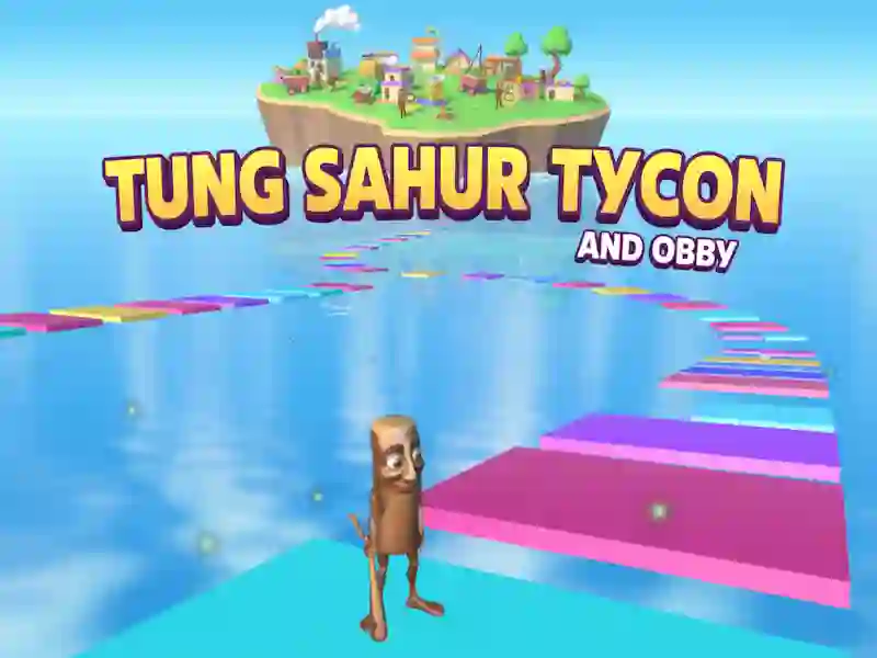 Cluiche Tung Sahur Tycoon agus Obby ar líne