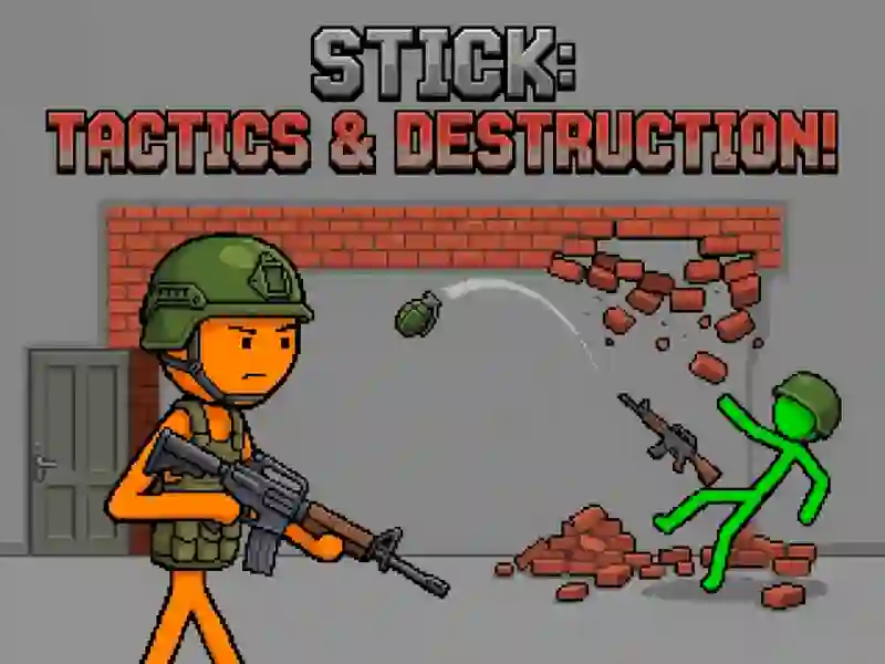 Cluiche Stick: Tactics & Destruction ar líne