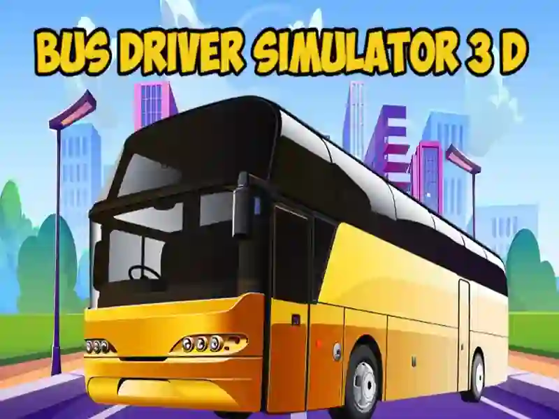 Cluiche Insamhlóir tiománaí bus 3D ar líne
