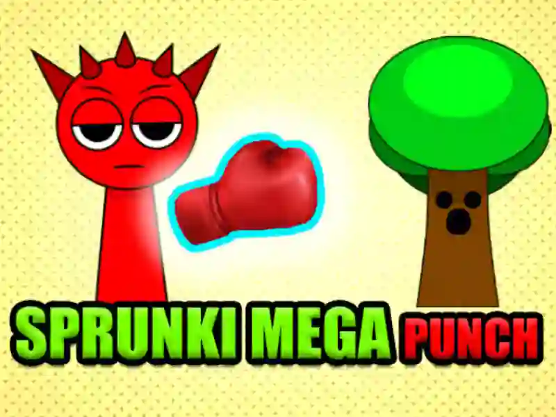 Cluiche Sprunki mega punch ar líne