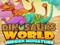 Cluiche Miniatura faoi rún an domhan dinasár ar líne