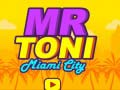 Cluiche An tUasal Toni Cathair Miami ar líne