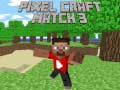Cluiche Pixel Craft Match 3 ar líne