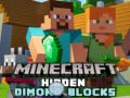 Cluiche Bloic dhiamant i bhfolach i Minecraft ar líne
