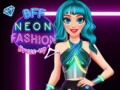 Cluiche BFF Faisean Neon Éadaí ar líne