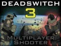 Cluiche Deadswitch 3 ar líne